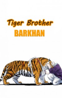 Tiger Brother - Barkhan